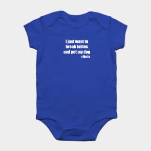 I just want to . . . Baby Bodysuit